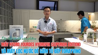 Lắp đặt Combo 2 máy lọc nước Torayvino amp 1 máy Hydro Lourdes Hydrofix Superior Edition tại TP HCM [upl. by Levan]