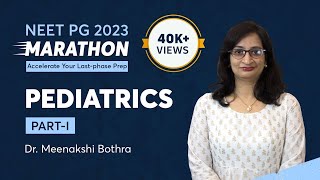 NEET PG Revision Marathon Pediatrics Part1 by Dr Meenakshi Bothra  PrepLadder NEET PG [upl. by Mordecai]