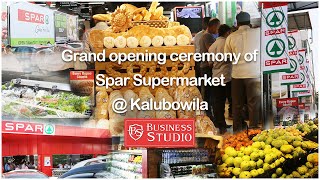 Grand Opening of Spar Supermarket at Kalubowila [upl. by Camfort]