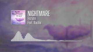 Rezyon  Nightmare Official ft Rachie [upl. by Notyalc]