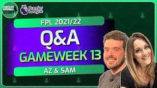 Gameweek 13  Q amp A With Az ffscoutaz and Sam FPLFamily  FPL 202122 [upl. by Liba743]