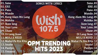 Best Of Wish 1075 Songs New Playlist 2023 With Lyrics  This Band Juan Karlos Moira Dela Torre [upl. by Livvyy]