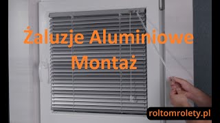 Żaluzja Aluminiowa Pozioma 25mm montaż Jak zamontować Żaluzje Aluminiowe 3 sposoby montażu [upl. by Irved]