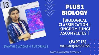 Part13Plus1Biologykingdom fungiAscomycetesIn malayalamBotanyNCERTBiological classification [upl. by Lakin]