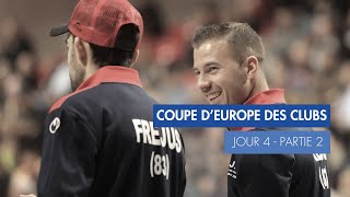 COUPE DEUROPE DES CLUBS  J4  Partie 2 [upl. by Ai]