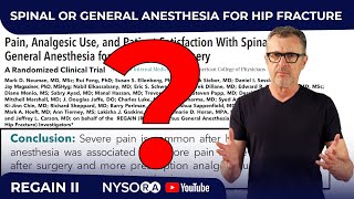 SPINAL OR GENERAL ANESTHESIA FOR HIP FRACTURE  REGAIN II [upl. by Suiram991]