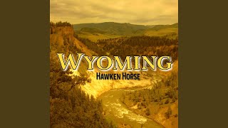 Wyoming [upl. by Ecnahs]