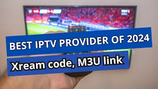 TOP IPTV PROVIDER OF 2024 [upl. by Penthea]