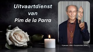 LIVESTREAMING  Uitvaartdienst van Pim de la Parra [upl. by Yedrahs727]