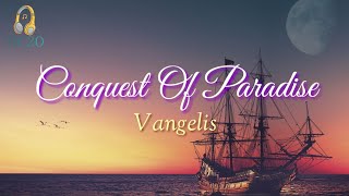 Conquest Of Paradise Lyrics by Vangelis [upl. by Zakaria448]