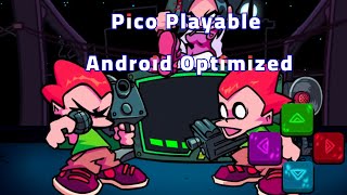 FNF Pico Playable Android Optimized Optimazion [upl. by Baker558]