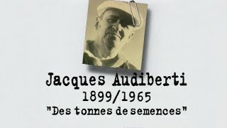 Jacques AUDIBERTI – Un siècle décrivains  Des tonnes de semences DOCUMENTAIRE 1998 [upl. by Moreno265]