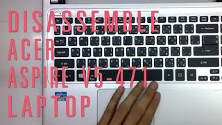 How to take apartdisassemble Acer Aspire V5471 laptop [upl. by Jeffrey]