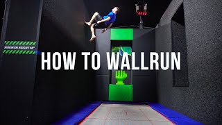 How to Wall Run  Wall Tramp Tutorial [upl. by Harriot]