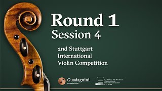 Round 1  Session 4  2nd Stuttgart International Violin Competition [upl. by Dias]