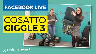 Facebook Live  Cosatto Giggle 3 [upl. by Aitnic]