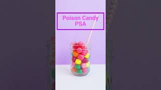 Poison Candy PSA [upl. by Caputo]