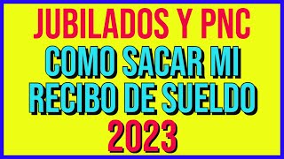 🔴COMO obtener EL RECIBO DE SUELDO 2023 del cajero  Jubilados y Pensionados [upl. by Hadden]