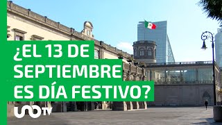 ¿El 13 de septiembre es día festivo Esto dice la SEP y la LFT [upl. by Chabot]