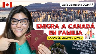 EMIGRA A CANADÁ CON TUS HIJOS Y PAREJA 2024 Explicado paso a paso Estudia y trabaja Canadá familia✅ [upl. by Assirolc]