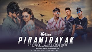 Piramidayak  පිරමීඩයක්  MP  DRULZ  ft Janith Munazinghe  Official Music Video [upl. by Mccahill]