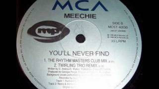 Meechie Youll Never Find Twirling Trio Remix [upl. by Marsiella]