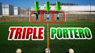 EL RETO DEL TRIPLE PORTERO THREE GOALKEEPERS FOOTBALL CHALLENGE [upl. by Aihcropal]