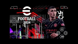 NOVO EFOOTBALL PES PPSSPP 2024 100 ATUALIZADO BRASILEIRÃO EUROPEUNOVAS TRANSFERÊNCIAS [upl. by Ellwood796]