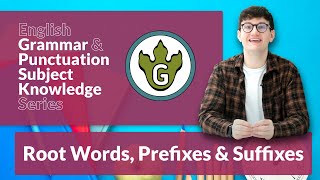 English Grammar amp Punctuation Subject Knowledge Series  Root Words Prefixes amp Suffixes [upl. by Kcirdled]