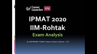 IPMAT 2020  IIM Rohtak Exam Analysis  Career Launcher  IPM [upl. by Mloc]