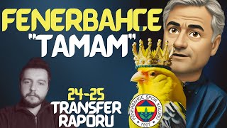 quotFenerbahçe EN İYİ KADROquot  2425 Fenerbahçe Transfer Raporu [upl. by Treulich]