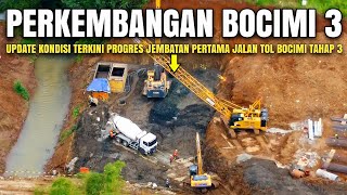 Kabar Tol Bocimi Tahap 3 Terbaru 26 Maret 2024  Update Jembatan Pertama Tol Bocimi 3 Terkini Dji [upl. by Grimaldi192]