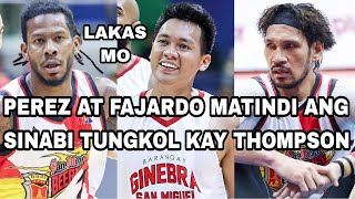 PEREZ AT FAJARDO MATINDI ANG SINABI TUNGKOL KAY THOMPSON [upl. by Okoy]