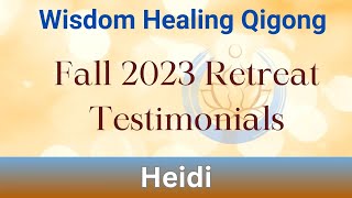 Qigong Retreat Testimonial  Heidi [upl. by Eetnahc386]