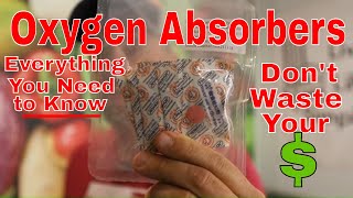 Everything You Need to Know About Oxygen Absorbers  Freeze Dried Food Storage Video 4 [upl. by Naerol]