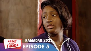 Série  Arrêt Mère Thiaba  Ramadan 2023  Episode 5 [upl. by Kelsi]