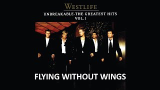 WESTLIFE  FLYING WITHOUT WINGS LYRICS [upl. by Pyotr]