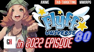 Flyff Universe in 2022 [upl. by Hesler]