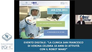 Evento Digitale “La Clinica San Francesco di Verona celebra 10 anni di attività con il Robot Mako” [upl. by Seline]