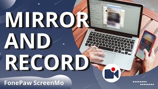 To Mirror and Record on PC  FonePaw ScreenMo Demo Video [upl. by Ahsiekal]