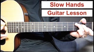 Niall Horan  Slow Hands  Guitar Lesson Tutorial How to play ChordsStrumming [upl. by Kalk]