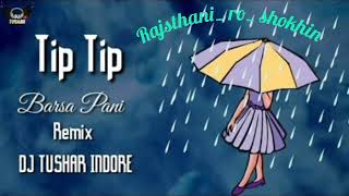 Tip Tip Barsa Pani Dj Remix 💘 Hindi Old Dj Song💘 Bollywood Evergreen Songs 💖 All Time Hits Dj Remix [upl. by Miharbi]