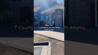 Hotel Tour of Courtyard by Marriott Atlanta Lithia Springs shorts hotel subscribe [upl. by Ted]