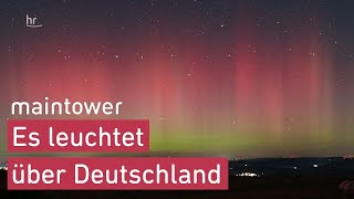 Polarlichter über Hessen – Spektakuläres Naturphänomen I Maintower [upl. by Navonod]