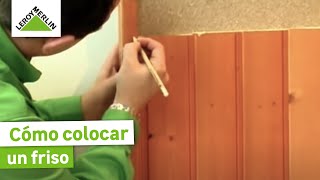 Cómo colocar friso de madera en pared Parte II I LEROY MERLIN [upl. by Econah]