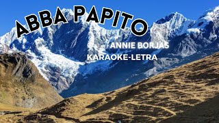 ABBA PAPITOAnnie BorjasKaraokeLetraLa Biblia con Ester [upl. by Ynej]