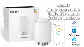 Sonoff akıllı termostatik vana detaylı inceleme ihost ve home assistant kurulumu [upl. by Rosemonde]