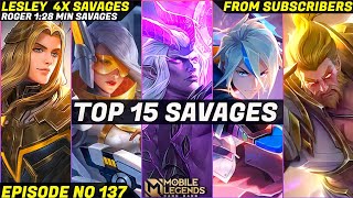 Mobile Legends TOP 15 SAVAGE Moments Episode 137 FULL HD [upl. by Cima]