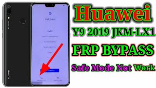 Huawei Y9 2019 FRP Bypass  Huawei JKMLX1 Downgrade File Google Account Lock Unlock 2022 [upl. by Lavro]