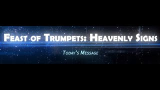 Feast of Trumpets Heavenly Signs [upl. by Aicertal]